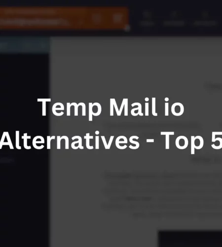 Best Temp Mail io Alternatives in 2025 – Top 5